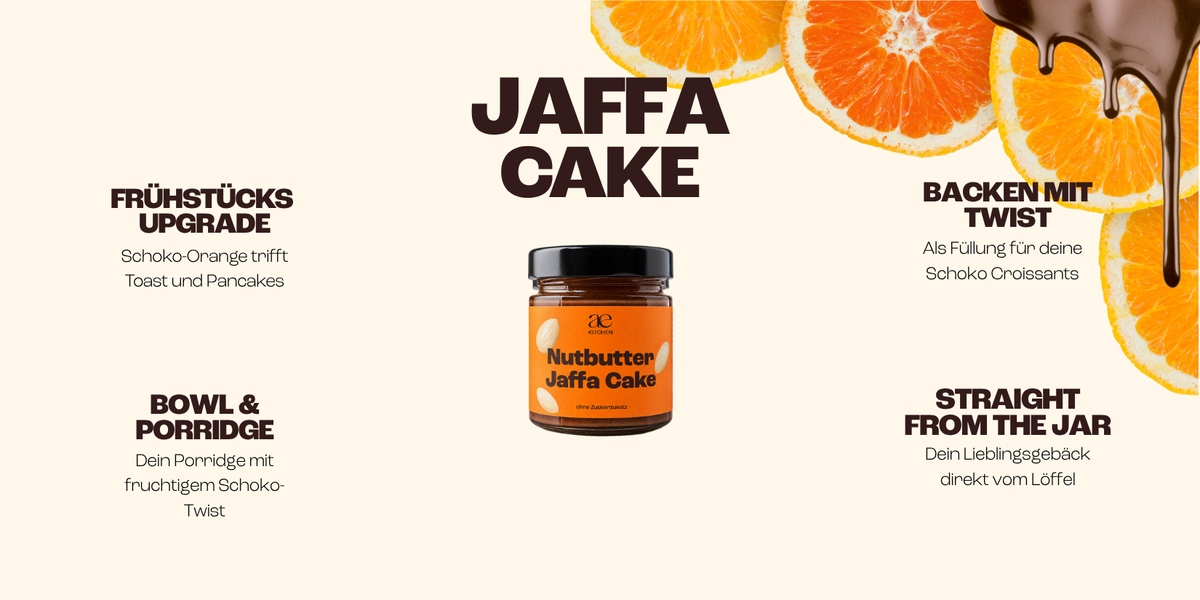 Grafik zur ae KITCHEN Nutbutter Jaffa Cake mit vier Verwendungsideen: als Topping für Toast und Pancakes, für Bowls und Porridge, als Füllung für Croissants oder direkt vom Löffel. Dekoriert mit Orangenscheiben und fließender Schokolade.